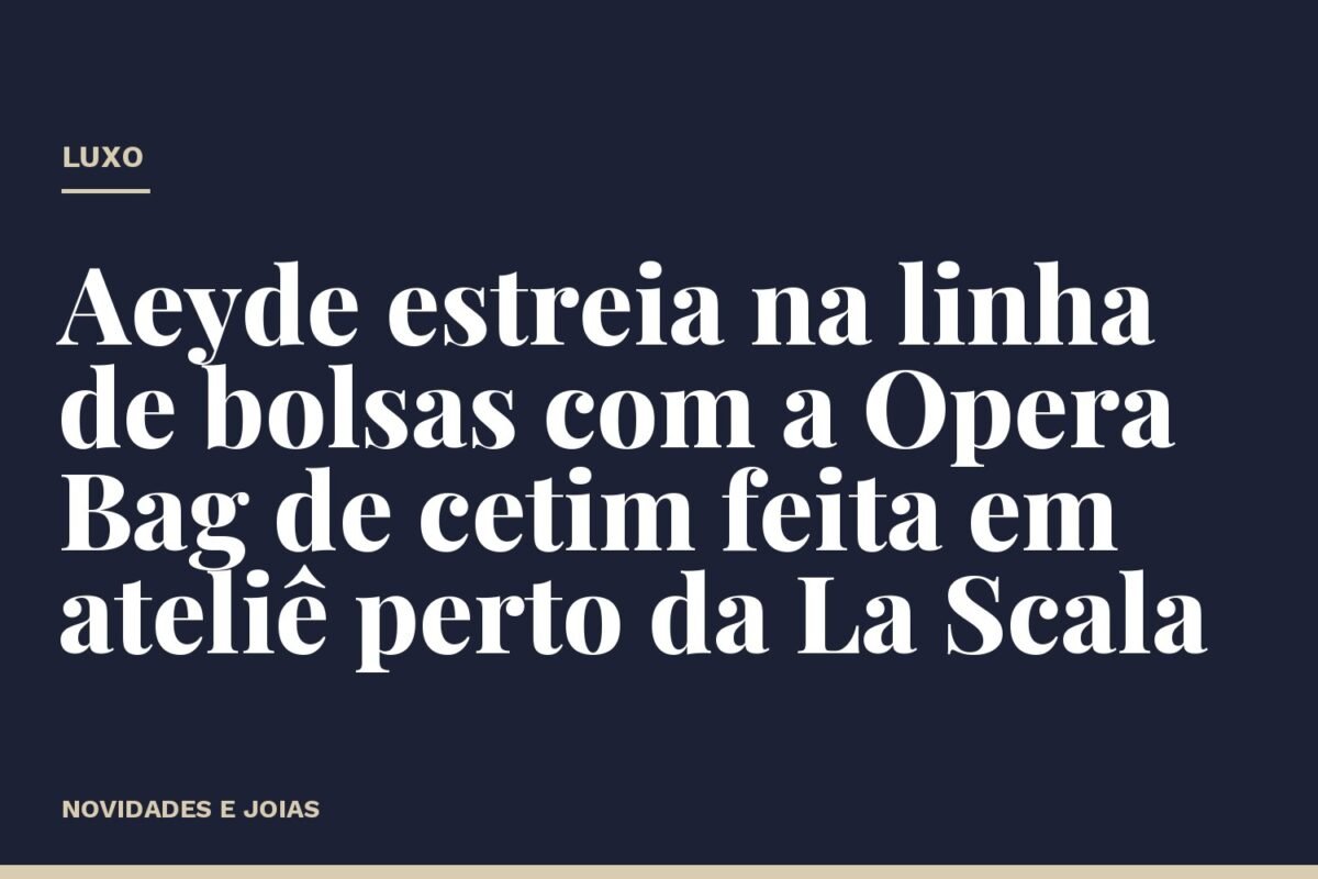 Aeyde estreia na linha de bolsas com a Opera Bag de cetim feita em ateliê perto da La Scala