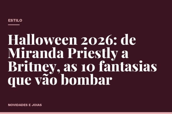 Halloween 2026: de Miranda Priestly a Britney, as 10 fantasias que vão bombar