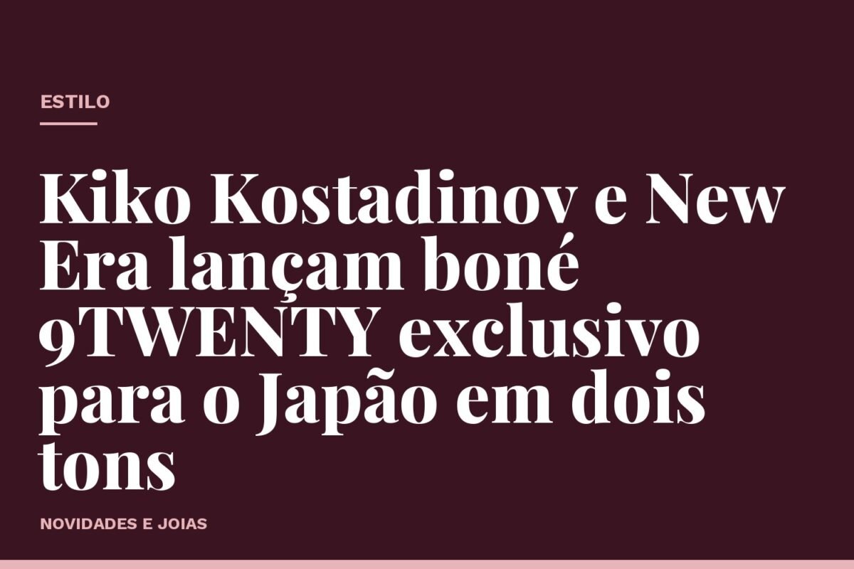 Kiko Kostadinov e New Era lançam boné 9TWENTY exclusivo para o Japão em dois tons
