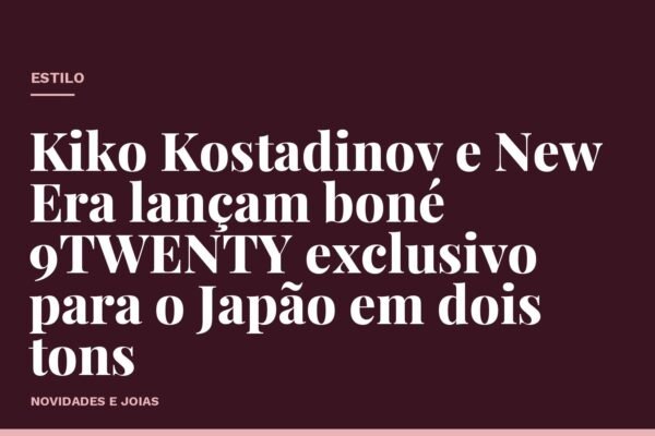 Kiko Kostadinov e New Era lançam boné 9TWENTY exclusivo para o Japão em dois tons