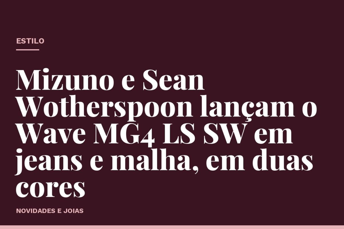 Mizuno e Sean Wotherspoon lançam o Wave MG4 LS SW em jeans e malha, em duas cores