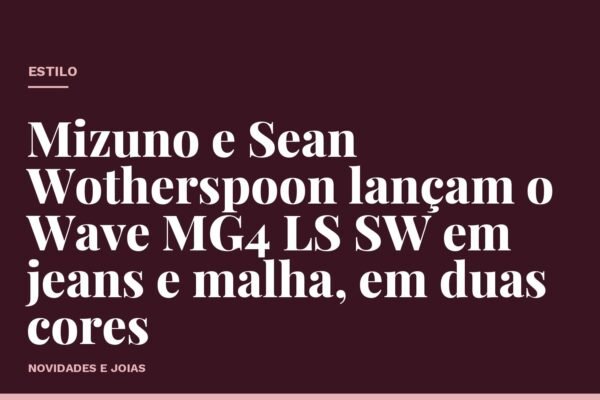 Mizuno e Sean Wotherspoon lançam o Wave MG4 LS SW em jeans e malha, em duas cores