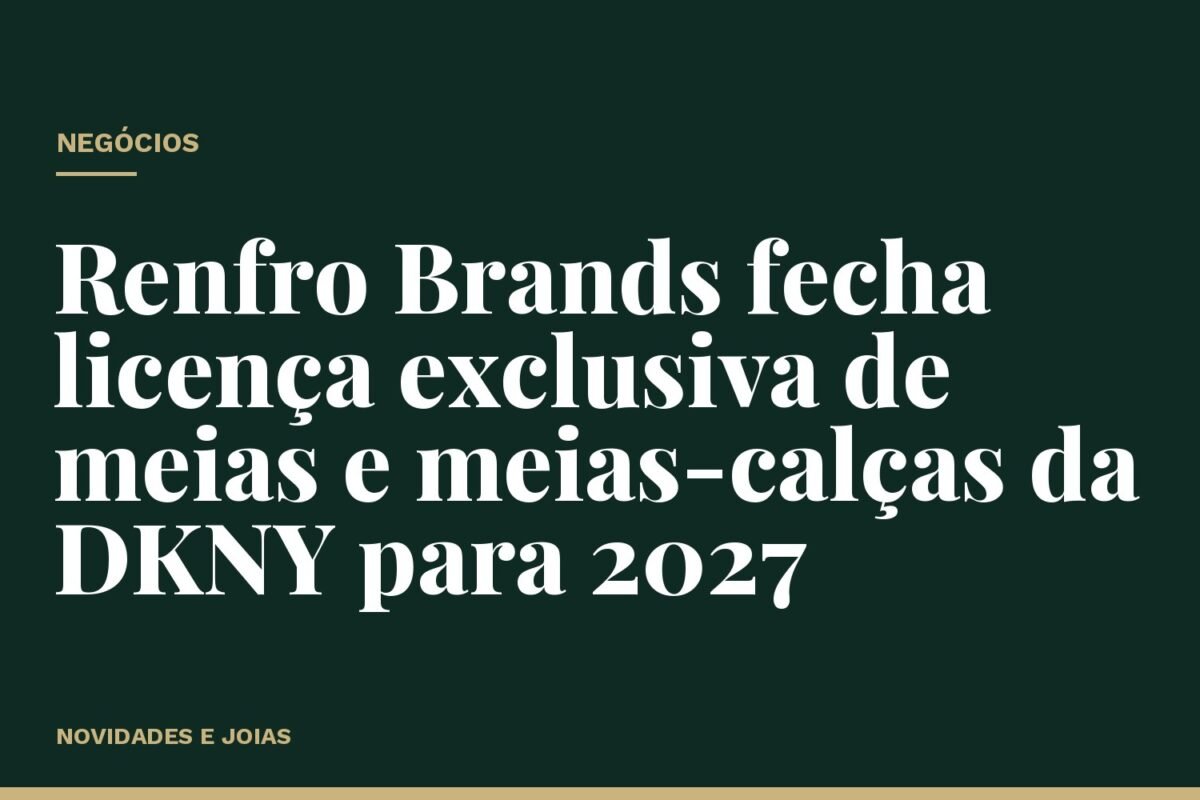 Renfro Brands fecha licença exclusiva de meias e meias-calças da DKNY para 2027