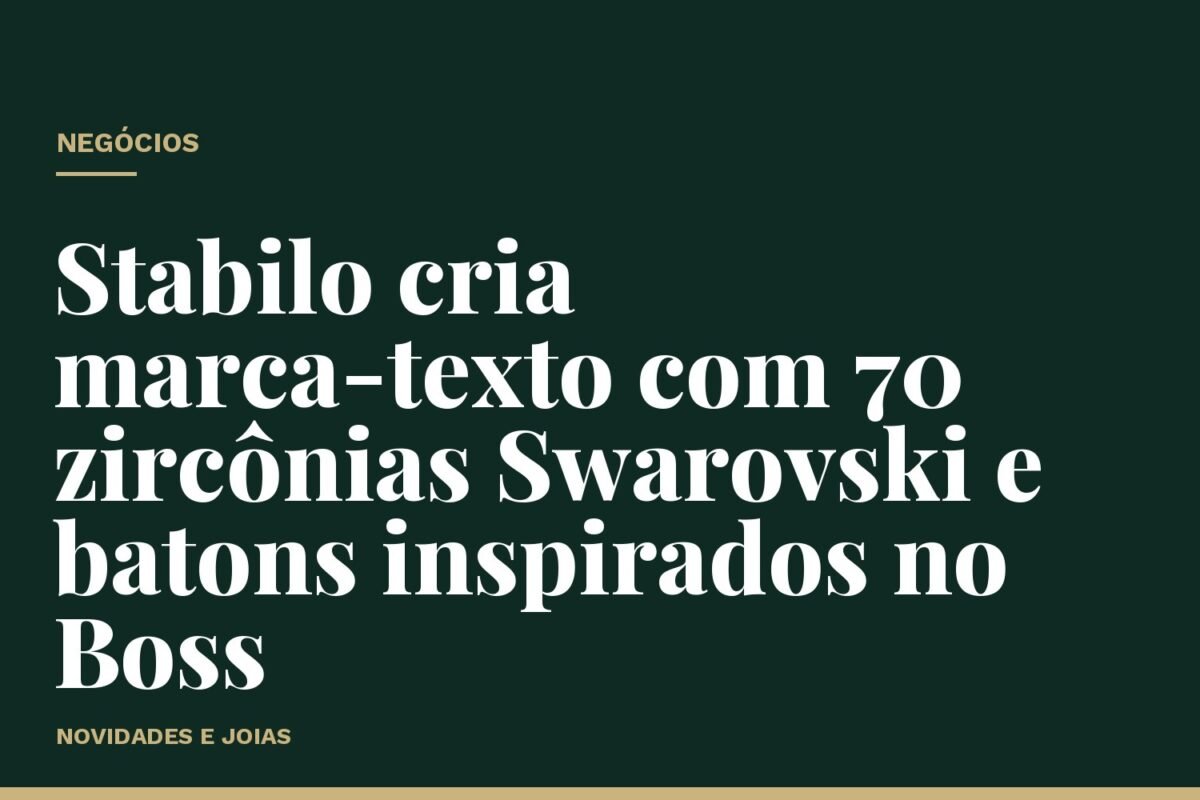 Stabilo cria marca-texto com 70 zircônias Swarovski e batons inspirados no Boss